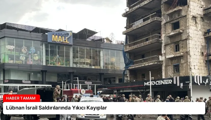 Lübnan İsrail Saldırılarında Yıkıcı Kayıplar
