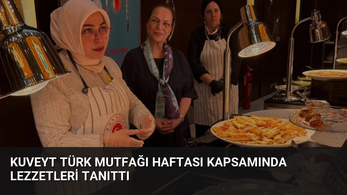 Kuveyt Türk Mutfağı Haftası Kapsamında Lezzetleri Tanıttı