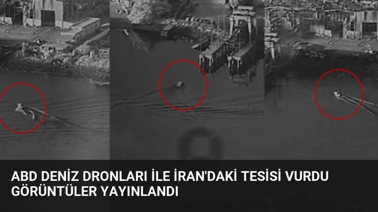 ABD Deniz Dronları ile İran’daki Tesisi Vurdu Görüntüler Yayınlandı