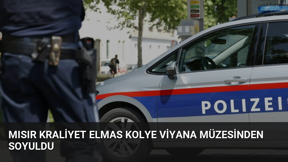 Mısır Kraliyet Elmas Kolye Viyana Müzesinden Soyuldu
