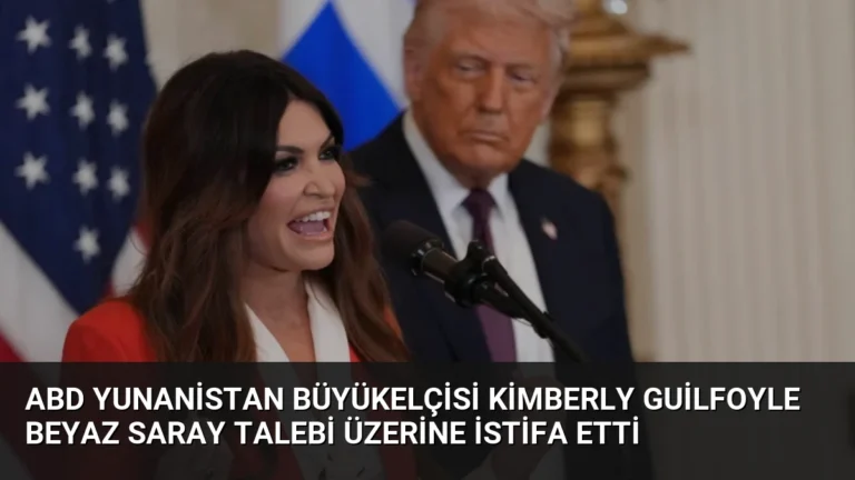 ABD Yunanistan Büyükelçisi Kimberly Guilfoyle Beyaz Saray Talebi Üzerine İstifa Etti