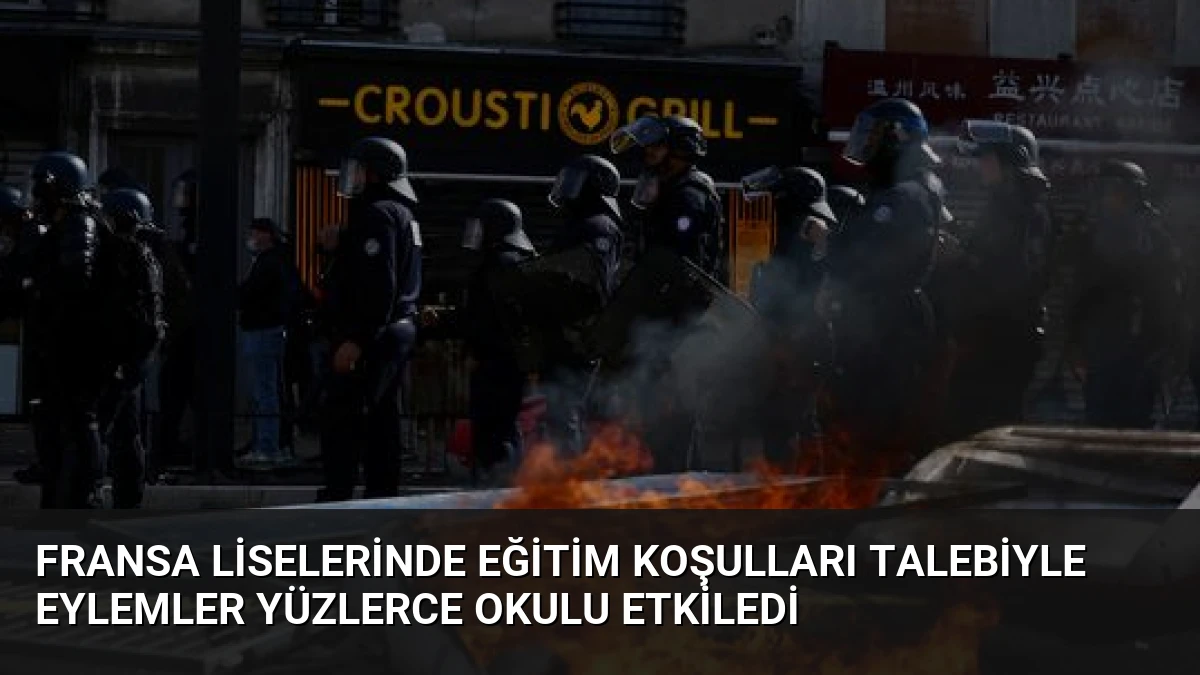 Fransa Liselerinde Eğitim Koşulları Talebiyle Eylemler Yüzlerce Okulu Etkiledi